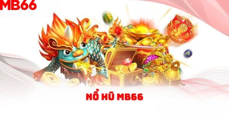 Sảnh Game Nổ Hũ